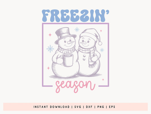 Freezin' Season - Cute Winter SVG