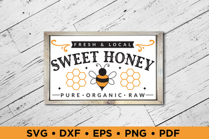 Fresh & Local Sweet Honey, Bee Sign Design SVG