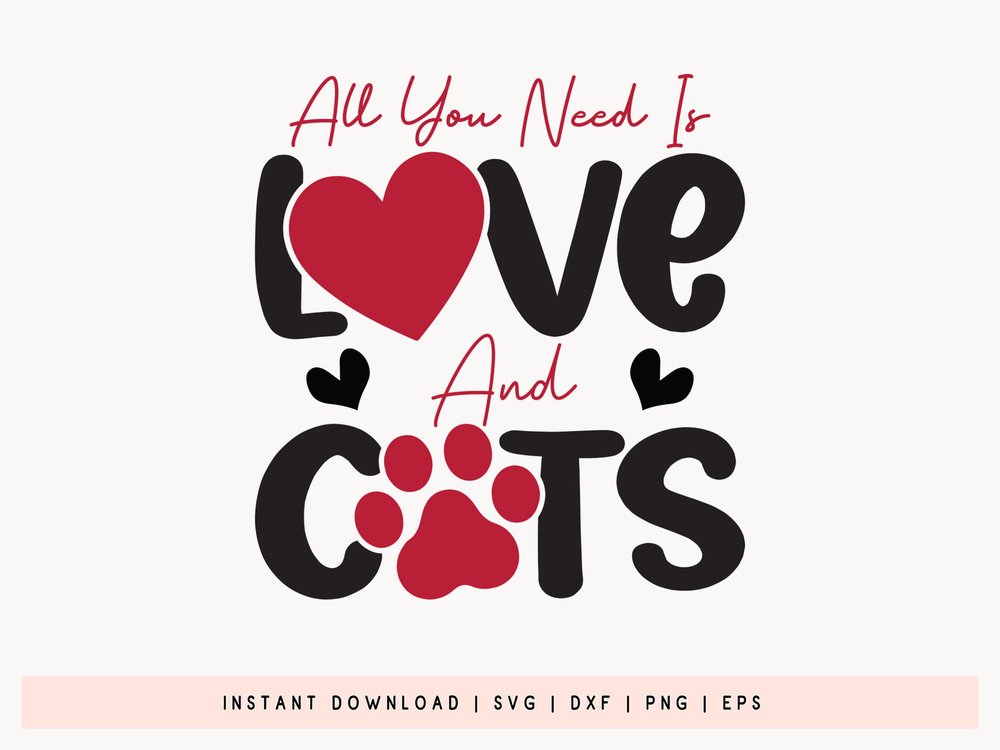 Funny All You Need Is Love and Cats Valentine SVG File