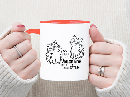 Funny I Don't Need a Valentine I Need More Cats SVG