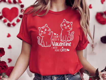 Funny I Don't Need a Valentine I Need More Cats SVG