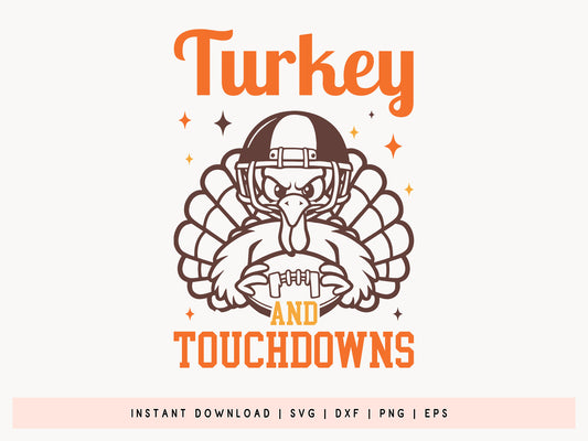 Funny Thanksgiving SVG - Turkey and Touchdowns