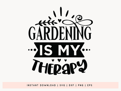 Gardening is my Therapy SVG Design