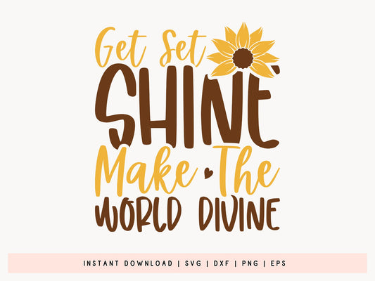 Get Set Shine Make the World Divine, Sunflower SVG