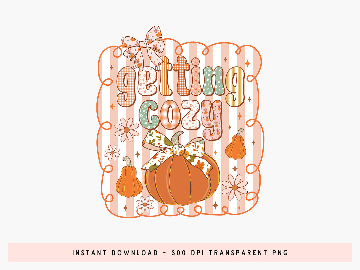 Getting Cozy, Coquette Bow Fall Sublimation PNG