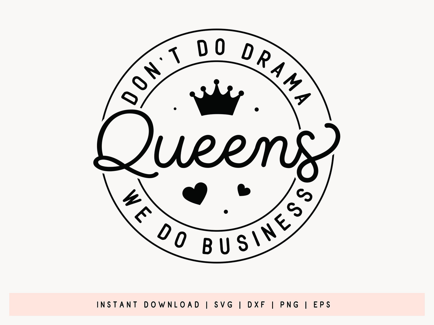 Black Girl SVG - Queens Don't Do Drama We Do Business