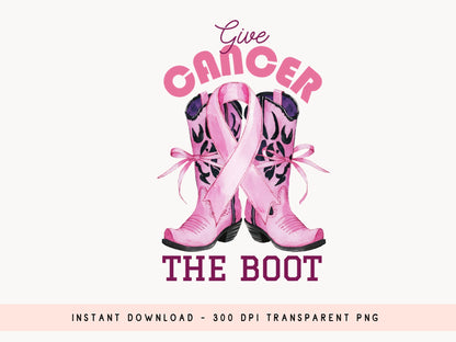 Give Cancer the Boot - Breast Cancer Sublimation Design