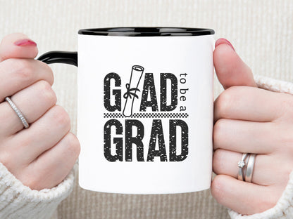 Glad to be a Grad, Funny Graduation SVG