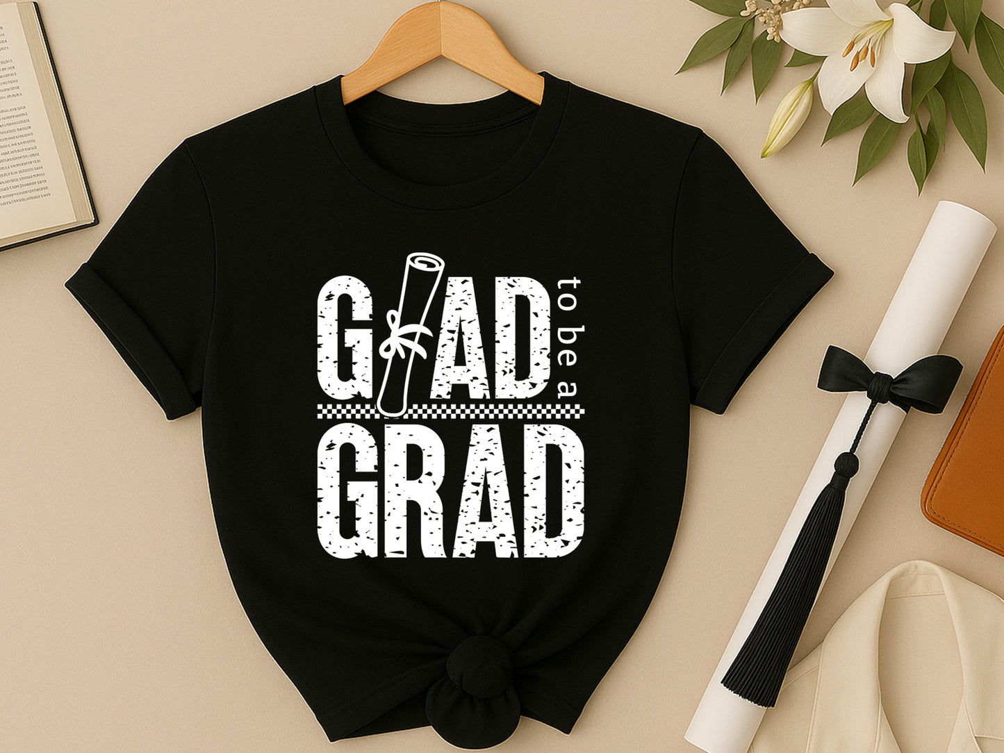 Glad to be a Grad, Funny Graduation SVG