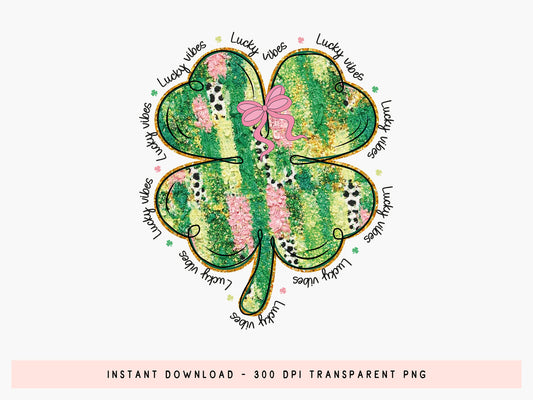 Glitter Clover Lucky Vibes St Patrick's Day PNG