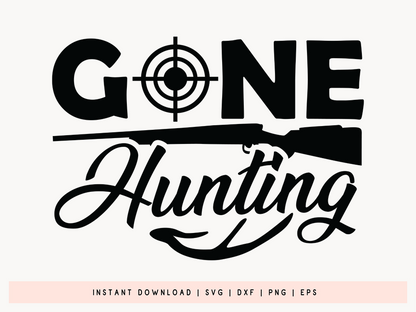 Gone Hunting SVG File for Cricut