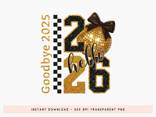 Goodbye 2025 Hello 2026 Coquette Sublimation