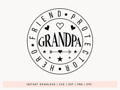 Grandpa Hero Friend Protector, Fathers Day Vector SVG