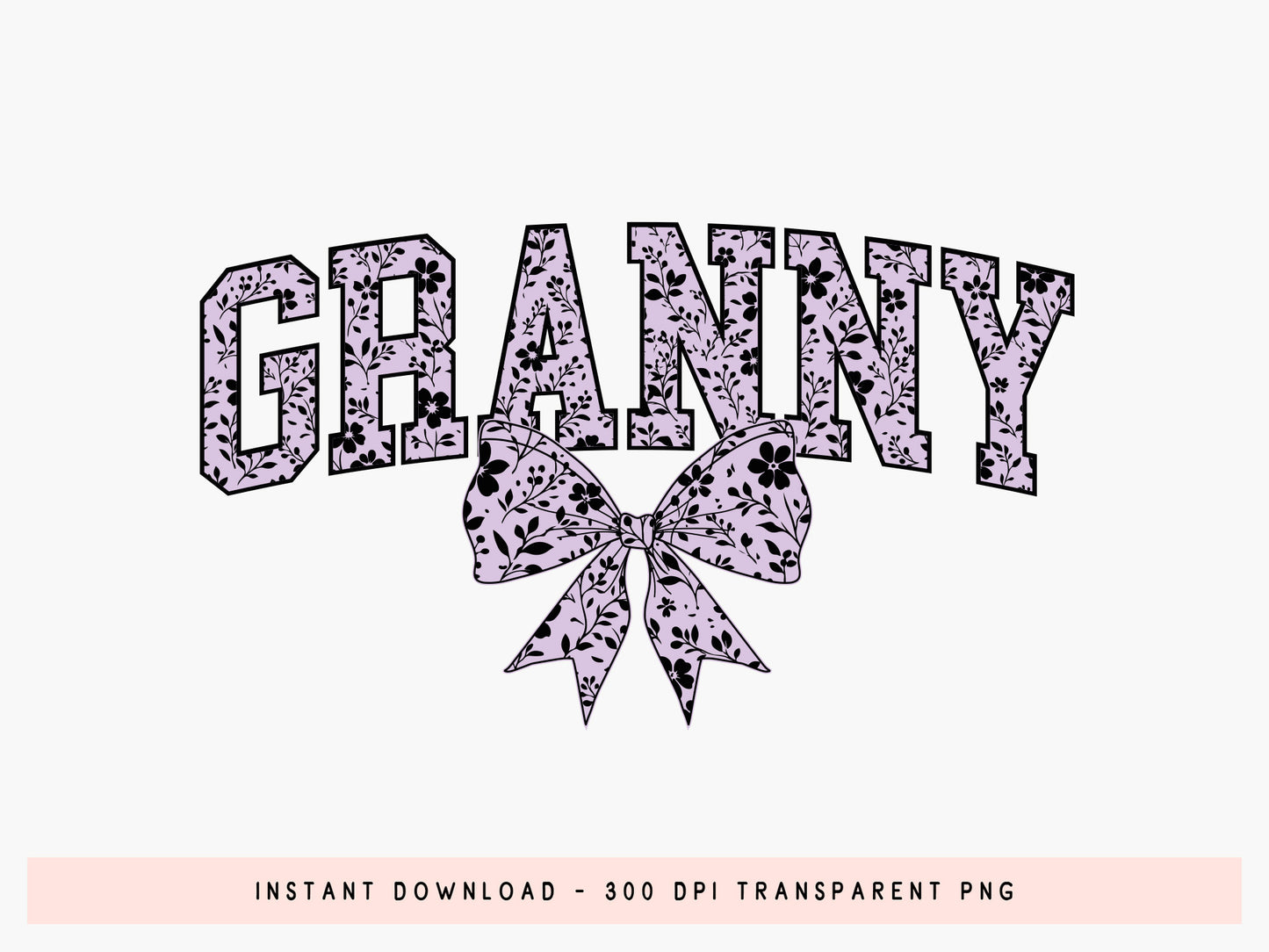 Granny Floral Coquette Mother's Day Sublimation