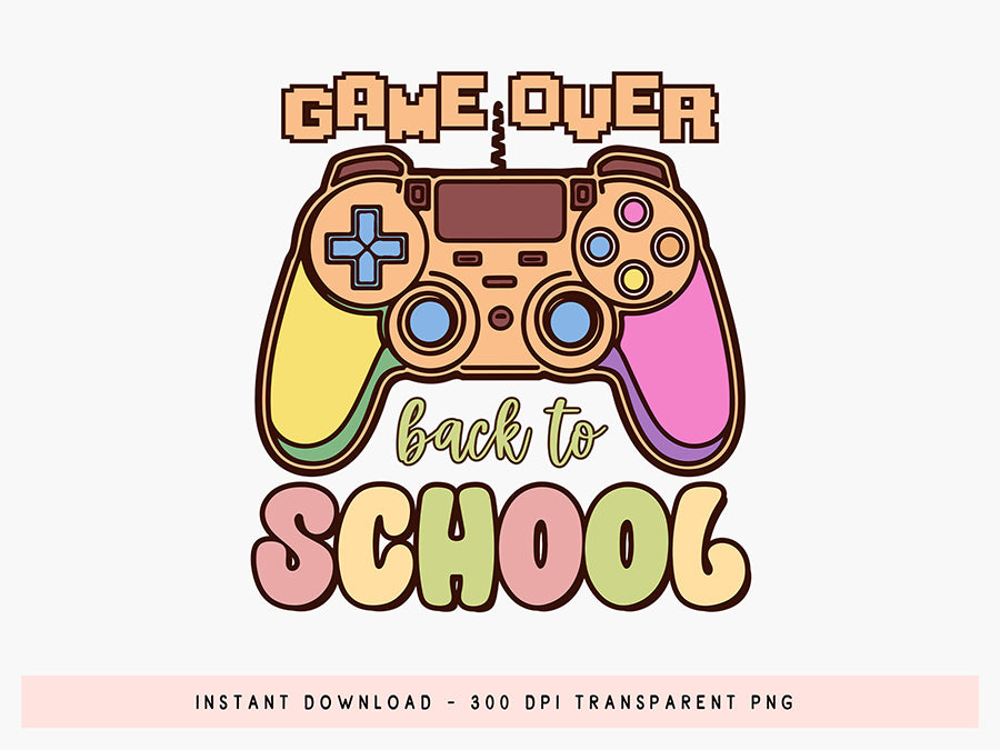 Groovy Game over Back to School Sublimation