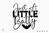 Just a Little Batty SVG - Halloween SVG