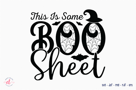 This is Some Boo Sheet SVG, Halloween SVG