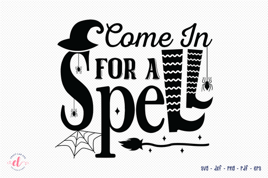 Come in for a Spell SVG | Halloween SVG