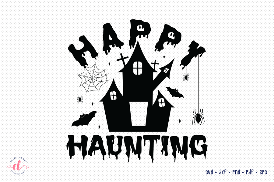 Halloween SVG, Happy Haunting Cut File