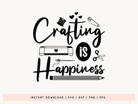 Handmade Crafting is Happiness SVG File