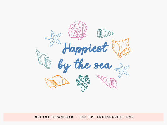 Happiest by the Sea, Coastal Summer PNG Sublimation