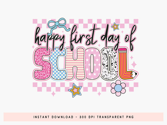 Happy First Day of School, Back to School Sublimation