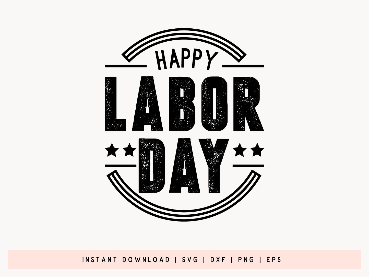 Happy Labor Day SVG Cut File