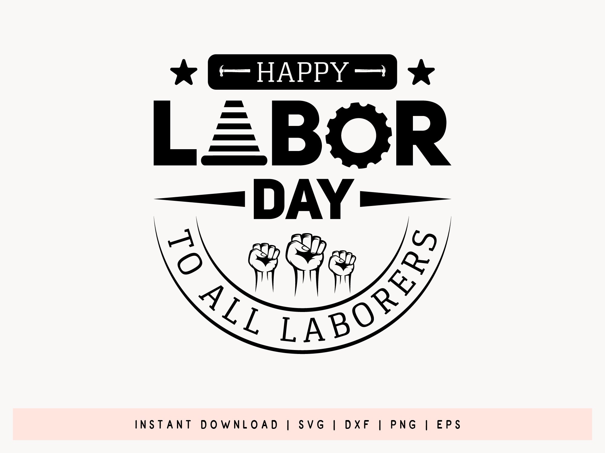 Happy Labor Day to All the Laborers SVG – Craft Lab SVG