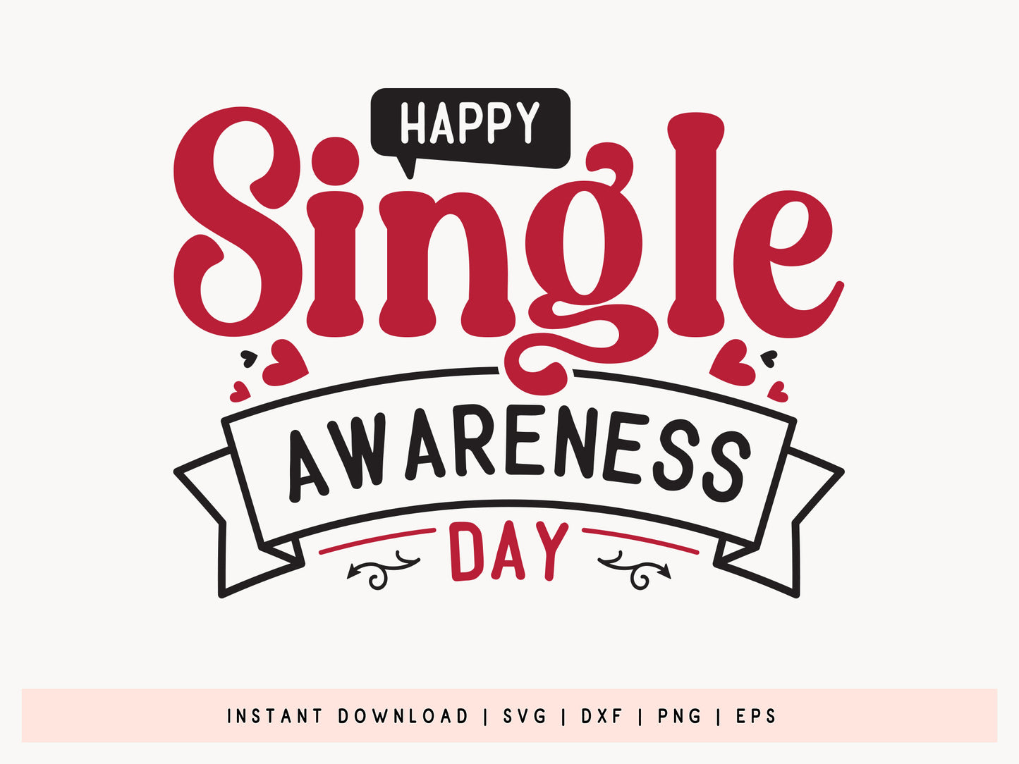 Happy Single Awareness Day Design SVG