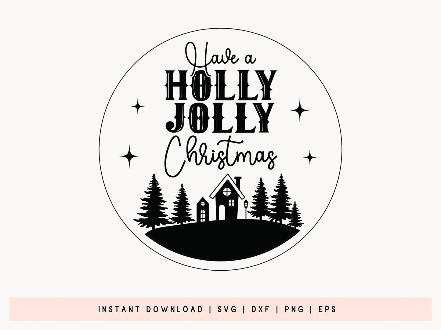 Have A Holly Jolly Christmas Ornament SVG Design