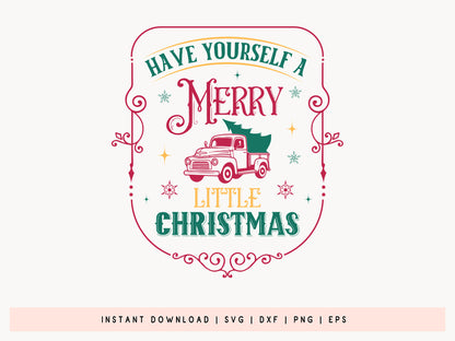 Have Yourself A Merry Little Christmas SVG PNG