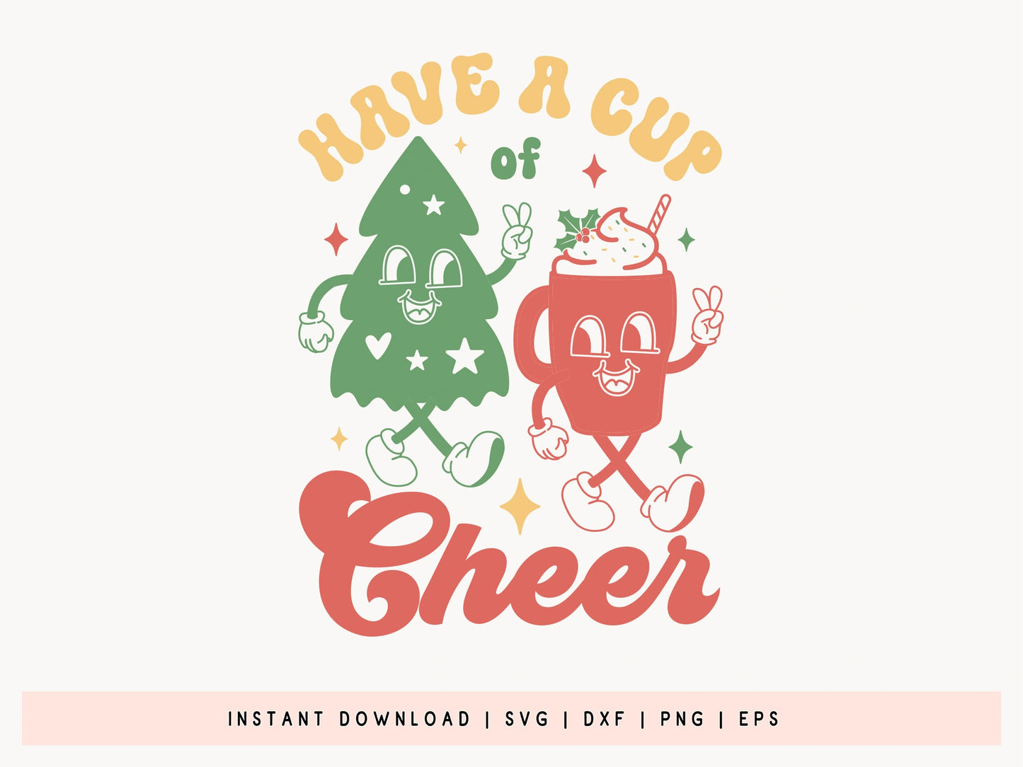 Have a Cup of Cheer - Retro Christmas SVG Cut File