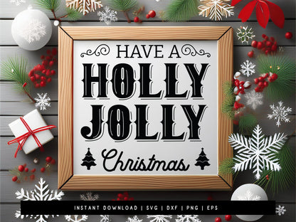 Have a Holly Jolly Christmas Farmhouse Sign SVG