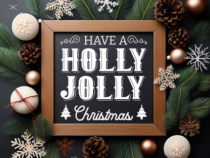 Have a Holly Jolly Christmas Farmhouse Sign SVG