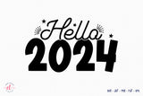 Hello 2024 SVG Design - New Years Eve Shirts