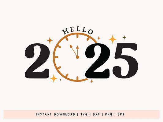 Hello 2025 - New Year SVG File