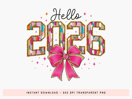Hello 2026, Pink Coquette New Year Sublimation