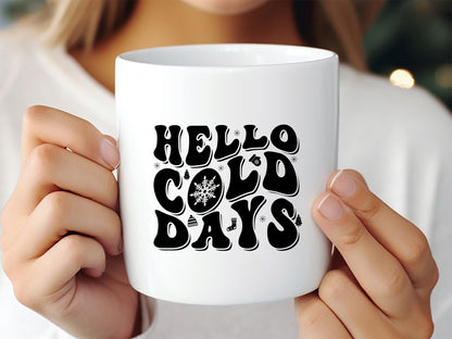 Hello Cold Days - Cozy Winter SVG