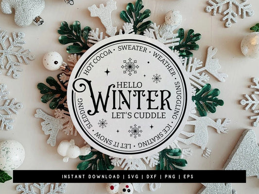 Hello Winter Let's Cuddle Round Sign SVG