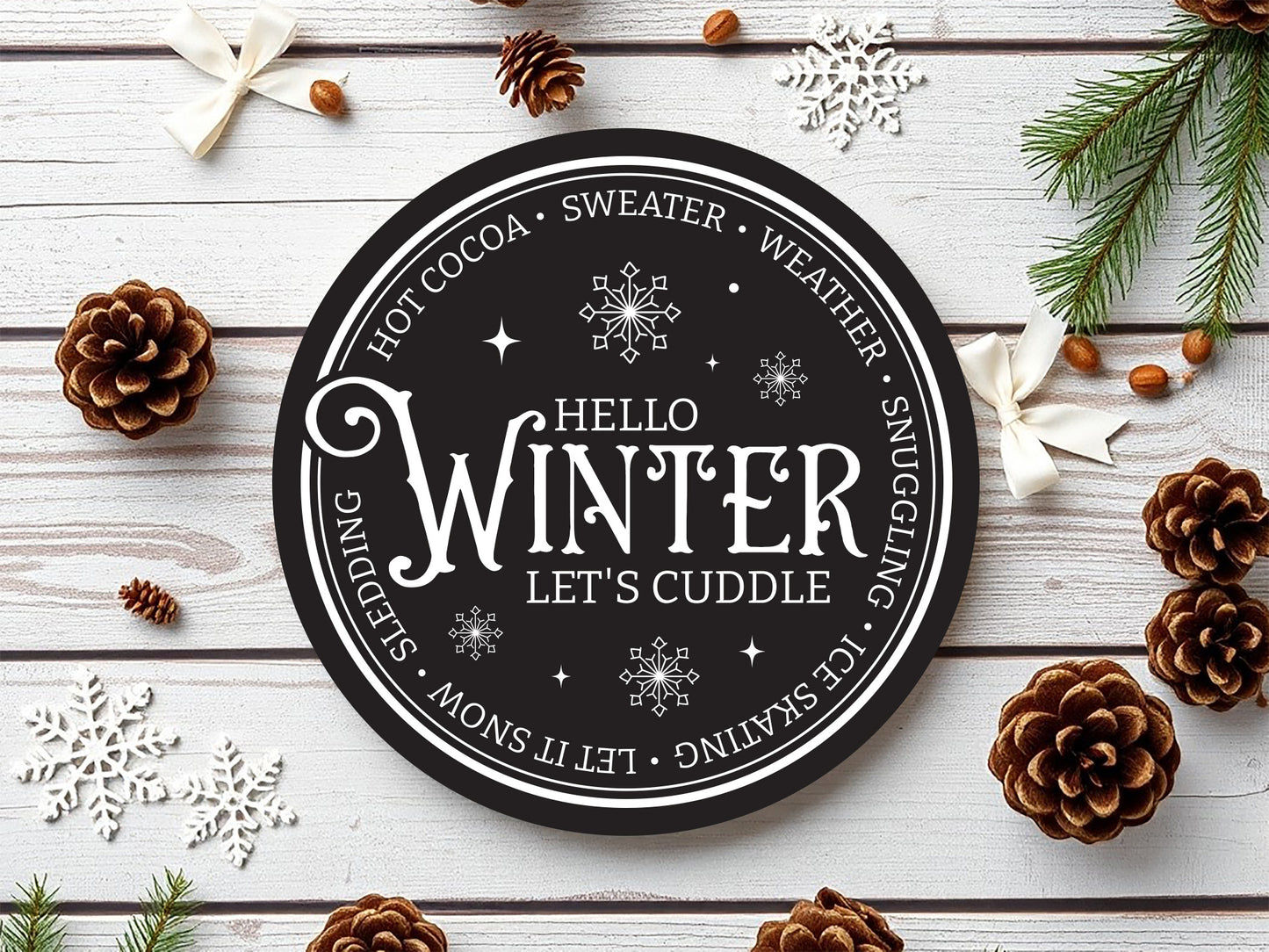 Hello Winter Let's Cuddle Round Sign SVG