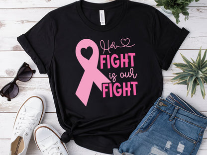 Her Fight is Our Fight - Breast Cancer Awareness SVG