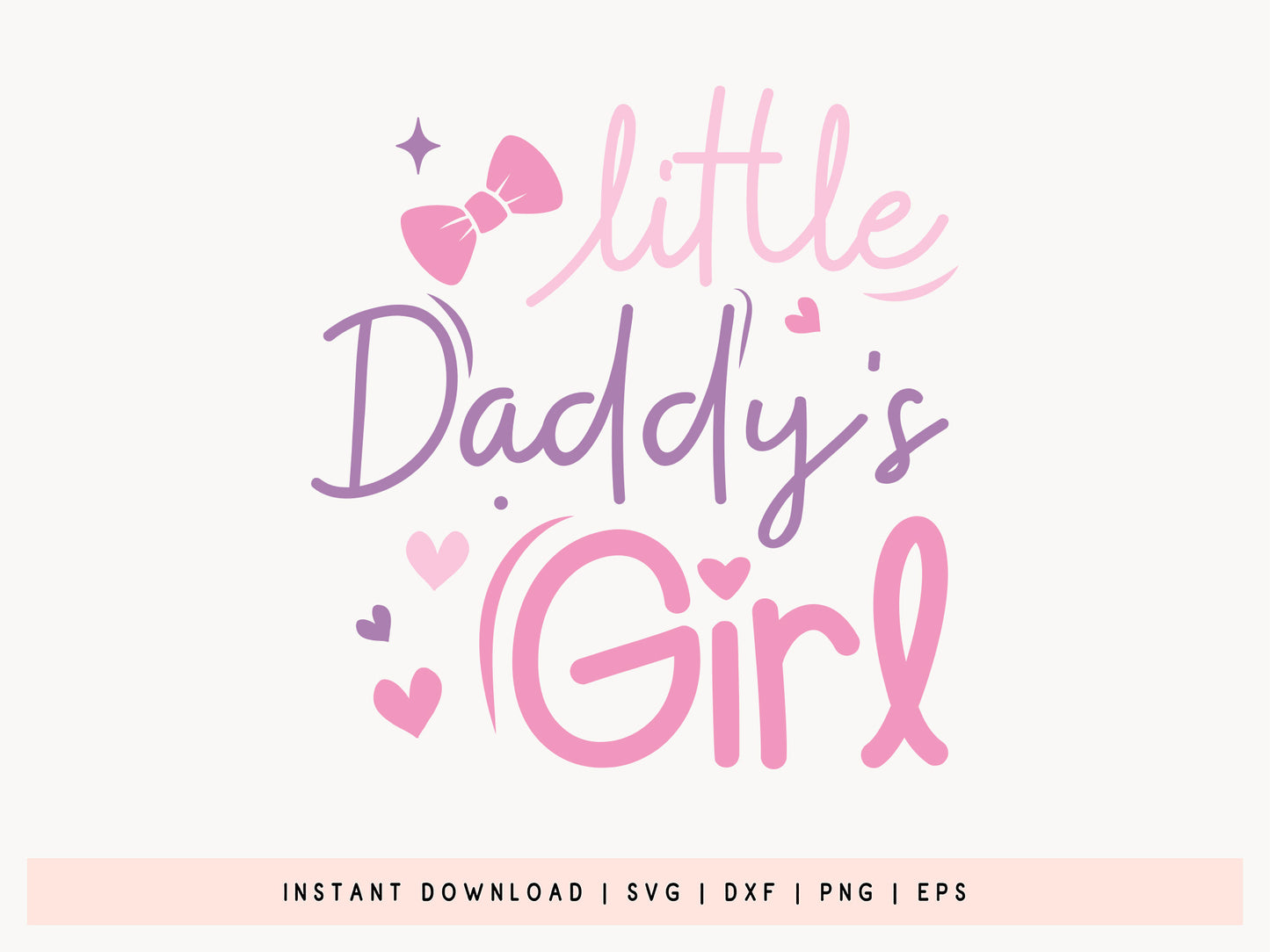 High-Quality Daddy's Little Girl SVG Cut File