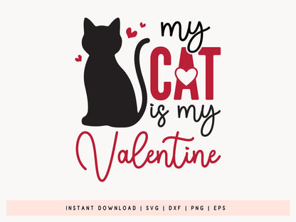 High-Quality My Cat Is My Valentine SVG