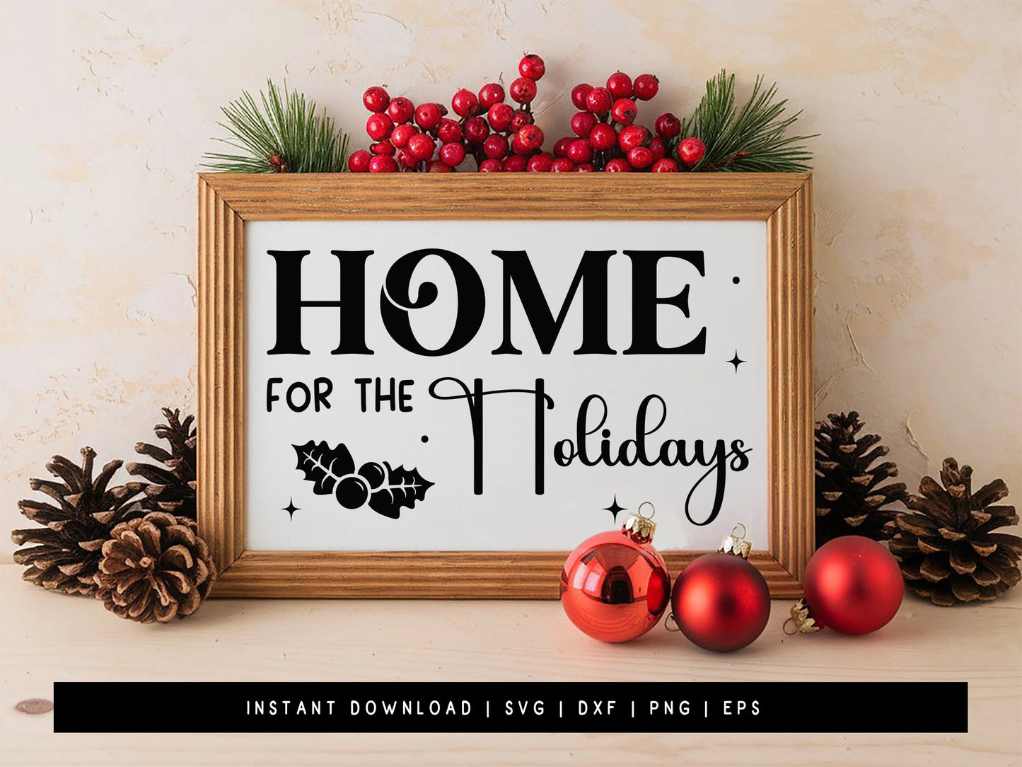 Home for the Holidays - Farmhouse Christmas Sign SVG