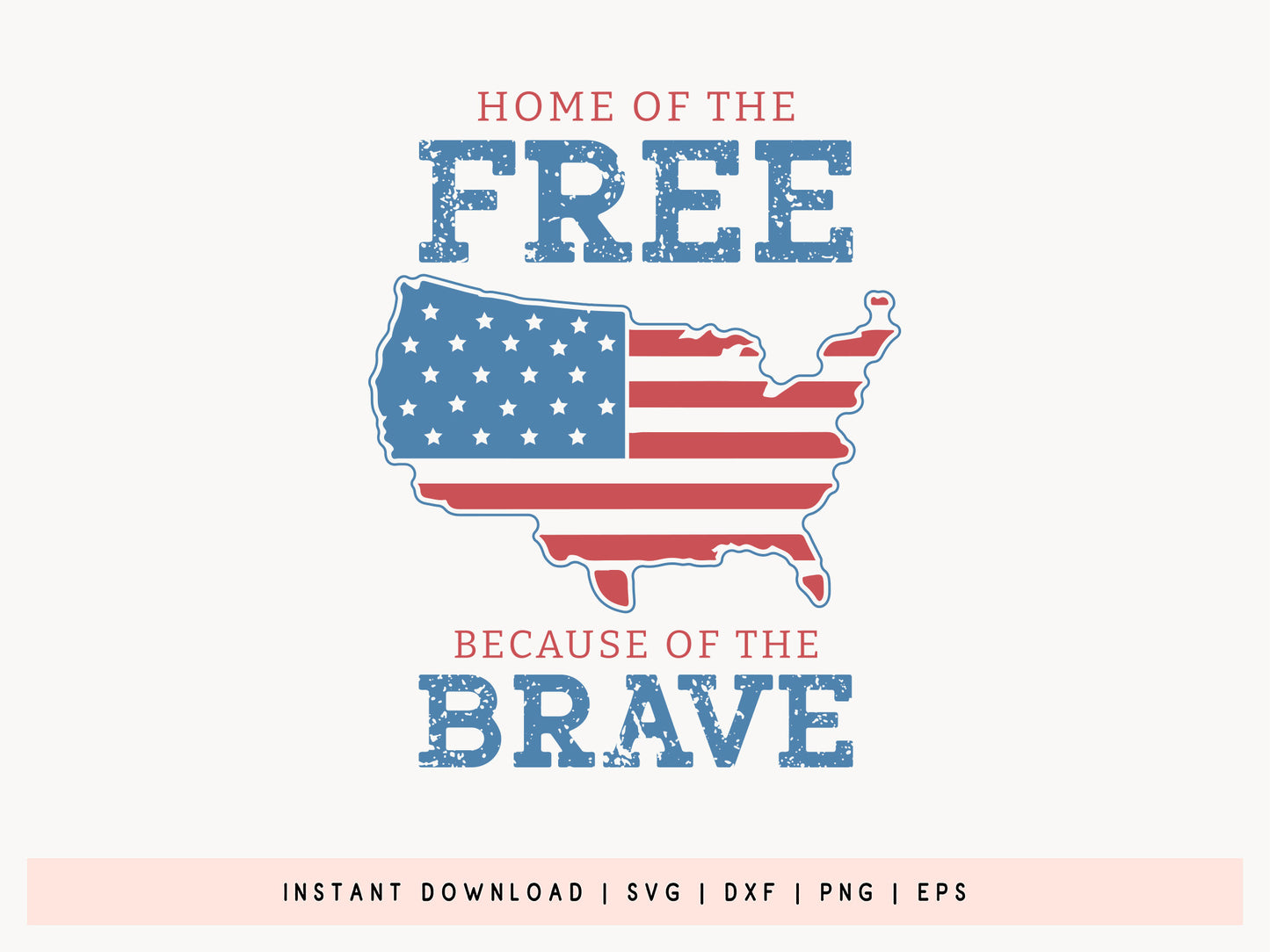 Home of the Free Because of the Brave, July 4th SVG