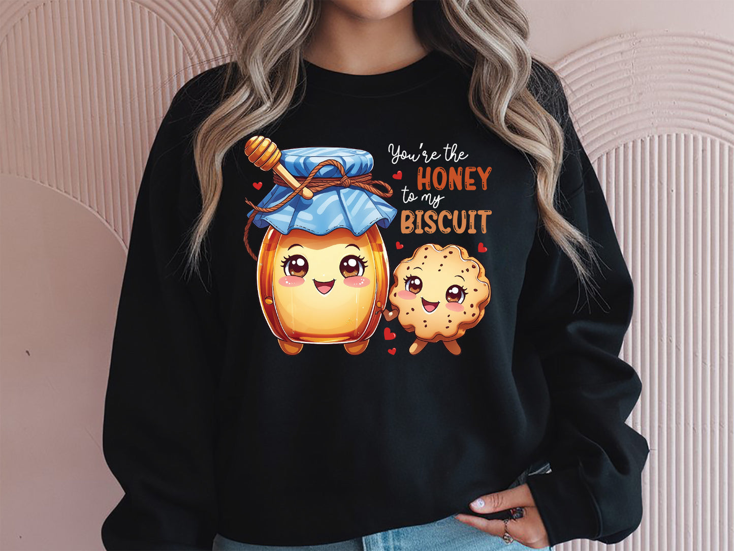 Honey to My Biscuit Valentines Food Funny Sublimation