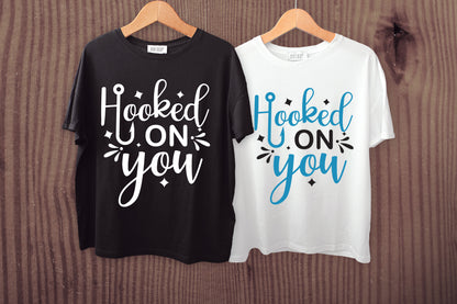 Hooked On You, Fishing SVG Vector
