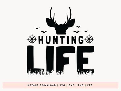 Hunting Life SVG File for Cricut