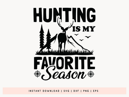 Hunting is My Favorite Season SVG Vector