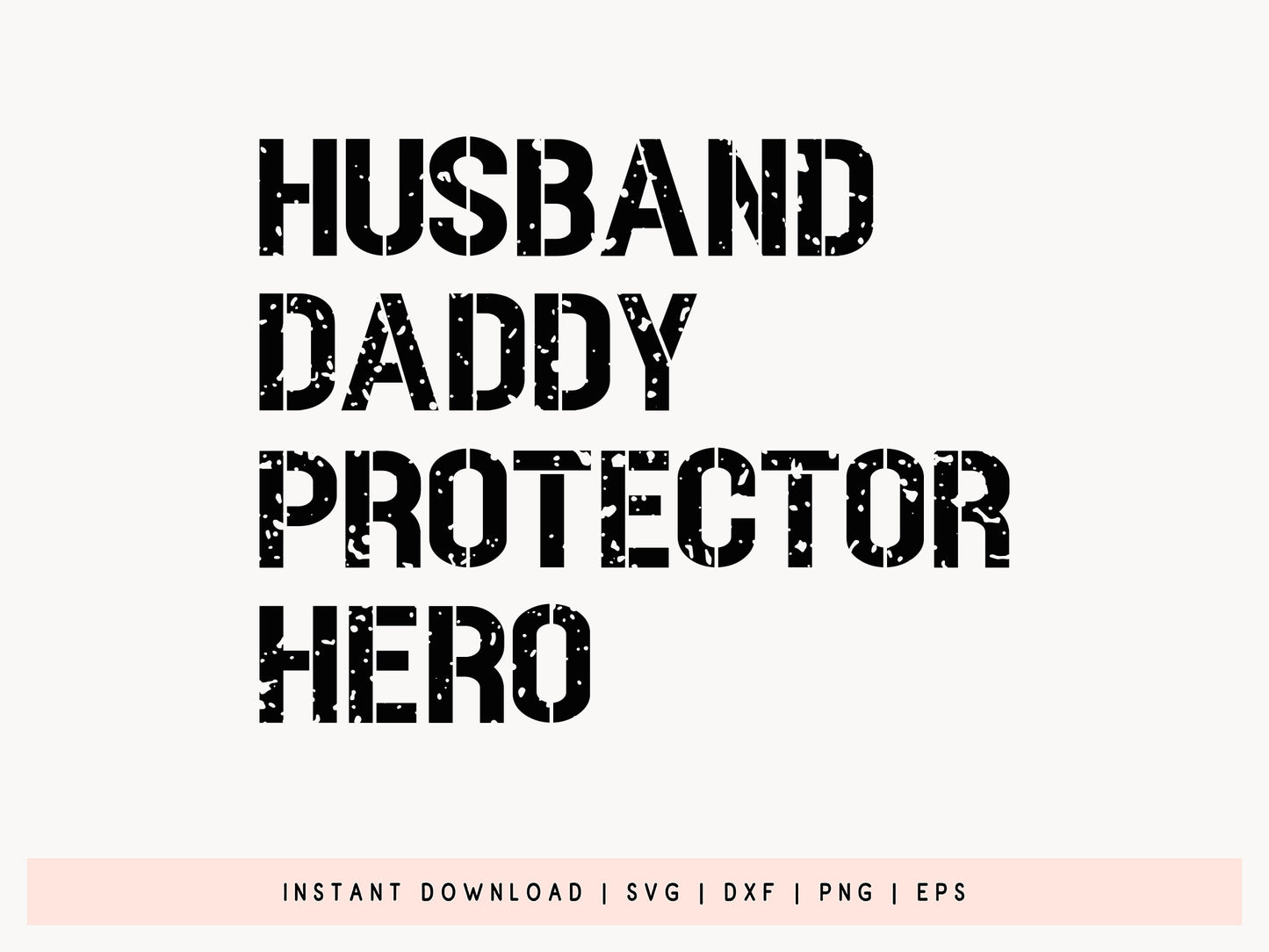 Husband Daddy Protector Hero, Fathers Day SVG Design